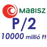MABISZ "P/2", 10000 millió Ft